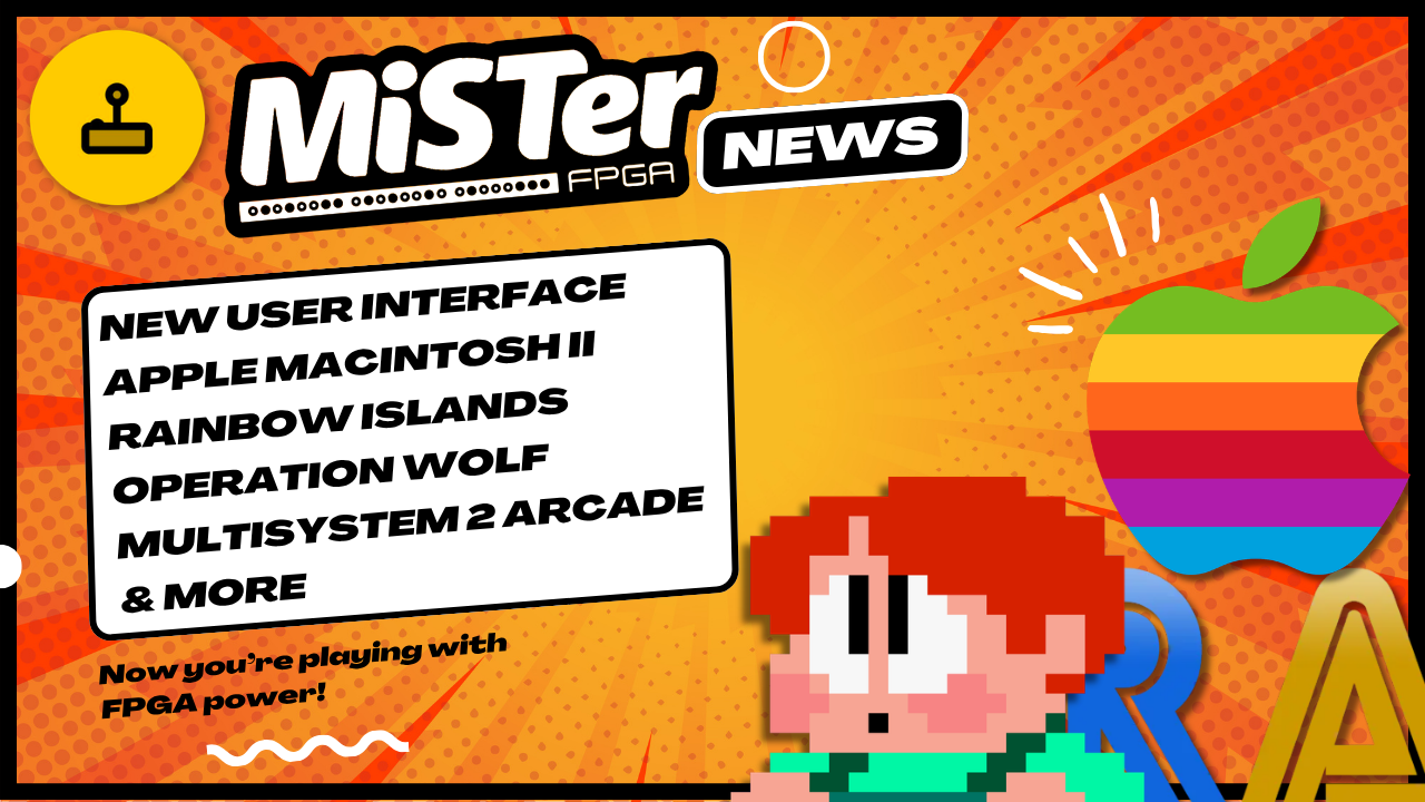 MiSTer FPGA Gets A Friendlier Launcher And Fresh Core News